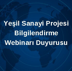 Yeşil Sanayi Projesi Bilgilendirme Webinarı Duyurusu